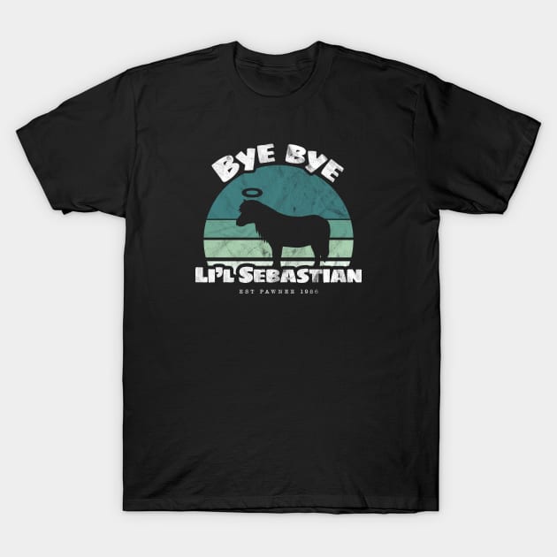 Bye bye Li'l Sebastian • Est Pawnee 1986 (Aqua) T-Shirt by gabradoodle